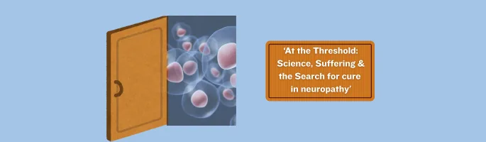 At the Threshold: Science, Suffering & the Search for Cure in Neuropathy